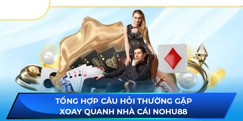 Những Câu Hỏi Thường Gặp Về Nổ Hũ 88